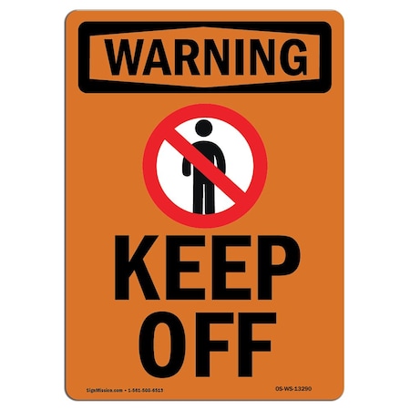 OSHA WARNING Sign, Keep Off W/ Symbol, 24in X 18in Decal